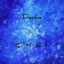 Dacha - Снег