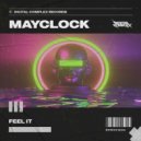 MAYCLOCK - Feel It