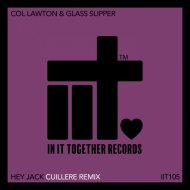 Col Lawton & Glass Slipper - Hey Jack