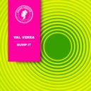 Val Verra - Bump It (Original Mix)