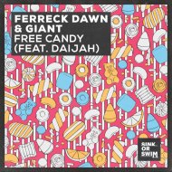 Ferreck Dawn, Giant, DAIJAH - Free Candy