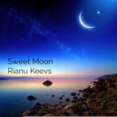 Rianu Keevs - Sweet Moon