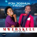 Pjn Joshua Feat. Christine - Mwebakulu (Great thou art)