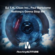 DJ T.H., Claas Inc. Feat. Paul Bartolome - Nothing\'s Gonna Stop Me