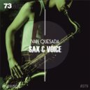 Ivan Quesada - Sax & Voice (Radio Version)