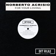 Norberto Acrisio - For Your Loving