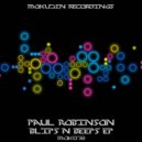 Paul Robinson - Blips n Beeps (Original Mix)