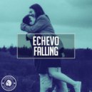 Echevo - Falling (Original Mix)