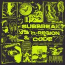 Subbreak vs D-Region & Code - Sanction