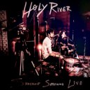 Høly River - Holy River LIVE