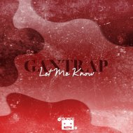 Gantrap - Let Me Know