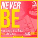Fran Dejota & DJ Made Feat. Ada Ulises - Never Be