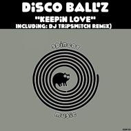 Disco Ball\'z - Keepin Love