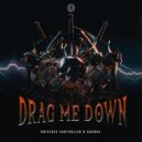 Universe Controller & Aranxa - Drag Me Down (Original Mix)