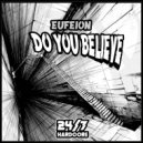 Eufeion - Do You Believe (Radio Mix)
