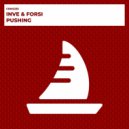 Inve & Forsi - Pushing (Radio Edit)