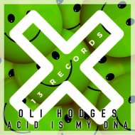 Oli Hodges - Acid Is My DNA