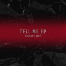 Gregory Stop - Tell Me What