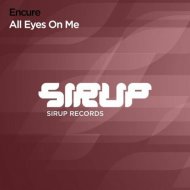 Encure - All Eyes On Me