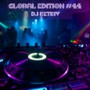 DJ Retriv - Global Edition #44 ()