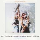 The Cautious Arc - I Started Something I Couldn't Finish __The Basement Mix__