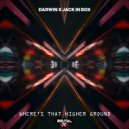 Darwin & Jack In Box - Where\'s That Higher Love (Drum & Bass Mix)