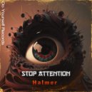 Halmer - Stop Attention (Radio Edit)