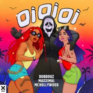 Dubdogz, Maxximal & Mc Hollywood - Oi Oi Oi