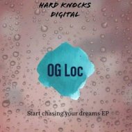 OG Loc - Start Chasing Your Dreams