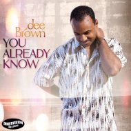 Dee Brown - You Already Know