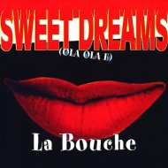 La Bouche - Sweet Dreams (Ola Ola E)
