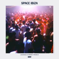 Lauhaus & Mario Franca - Space Ibiza