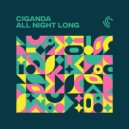CIGANDA - All Night Long (Original Mix)