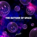 The Outside Of Space - Euphoria (Original Mix)