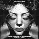 Broken Boy & Jimi Smyth - Don\'t Look (Original Mix)