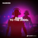 MaxRiven - Back To The 2000s (Original Mix)