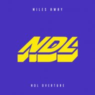 Miles Away VIP & Niko Omilana - NDL Overture