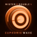 Mister E Double V - Euphoric Wave vol.279 (22-02-2023)