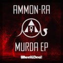 Ammon-Ra - The Truth About the System (Original Mix)