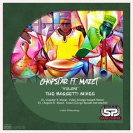 Chopstar ft. Mazet - Vulani - The Bassetti Remixes