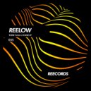 Reelow - What The Heck