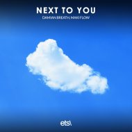 Damian Breath, Maki Flow - Next To You
