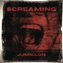 JJMillon - Screaming