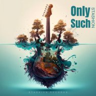 Stashion - Only Such