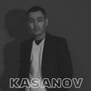 KASANOV - Невиданными