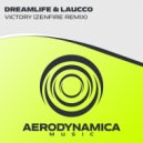 DreamLife & Laucco - Victory (Zenfire Extended Remix)