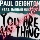 Paul Deighton Feat. Hannah Huxford - You Are My Thing