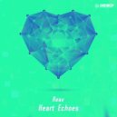 Reav - Heart Echoes (Original Mix)