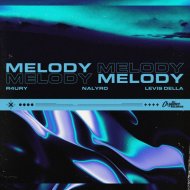 R4URY & NALYRO & Levis Della - Melody
