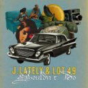 J.Lately & Lot 49 & West Coast Trey - Shouldn't Do